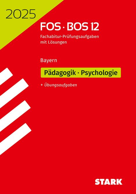 STARK Abiturprüfung FOS/BOS Bayern 2025 - Pädagogik/Psychologie 12. Klasse, Buch