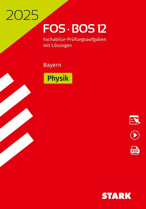 STARK Abiturprüfung FOS/BOS Bayern 2025 - Physik 12. Klasse, 1 Buch und 1 Diverse