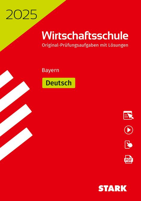 Bernhard Heiß: STARK Original-Prüfungen Wirtschaftsschule 2025 - Deutsch - Bayern, 1 Buch und 1 Diverse
