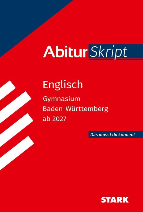 "AbiturSkript Englisch Gymnasium Baden-Württemberg ab 2027. Das musst du können! STARK." Rotes und blaues Design.