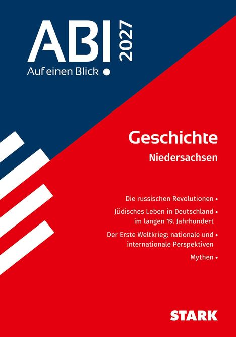 ABI 2027 - Auf einen Blick. Geschichte Niedersachsen. Themen: Revolutionen, Jüdisches Leben, Erster Weltkrieg, Mythen.
