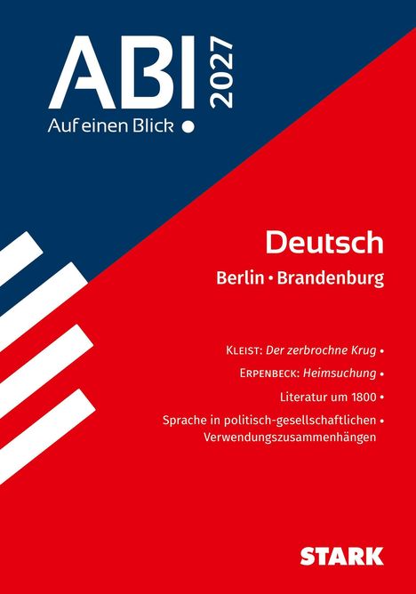 "ABI 2027, Auf einen Blick. Deutsch: Berlin, Brandenburg. KLEIST: Der zerbrochne Krug, ERPENBECK: Heimsuchung."