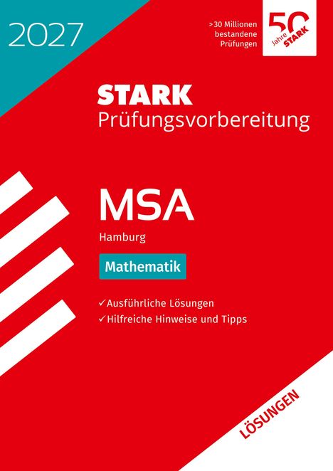 Text: "2027, STARK Prüfungsvorbereitung, MSA Hamburg, Mathematik. Ausführliche Lösungen, Hilfreiche Hinweise und Tipps."
Illustration: Rotes und blaues Design, mit diagonalen weißen Streifen.