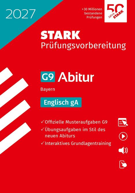 "2027, STARK Prüfungsvorbereitung, G9 Abitur, Bayern, Englisch gA. Offizielle Musteraufgaben G9, interaktives Training."