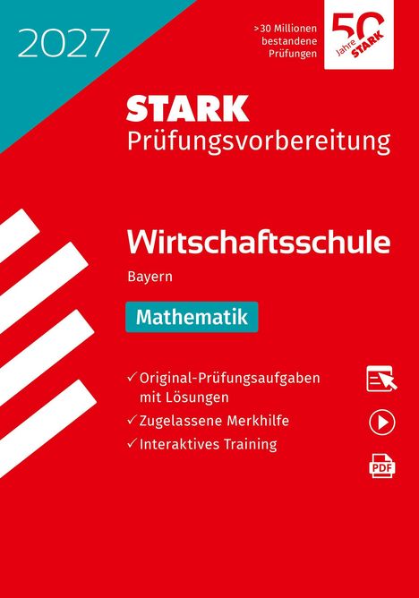 2027, STARK Prüfungsvorbereitung, Wirtschaftsschule Bayern, Mathematik. Rotes und hellblaues Design mit Symbolen.