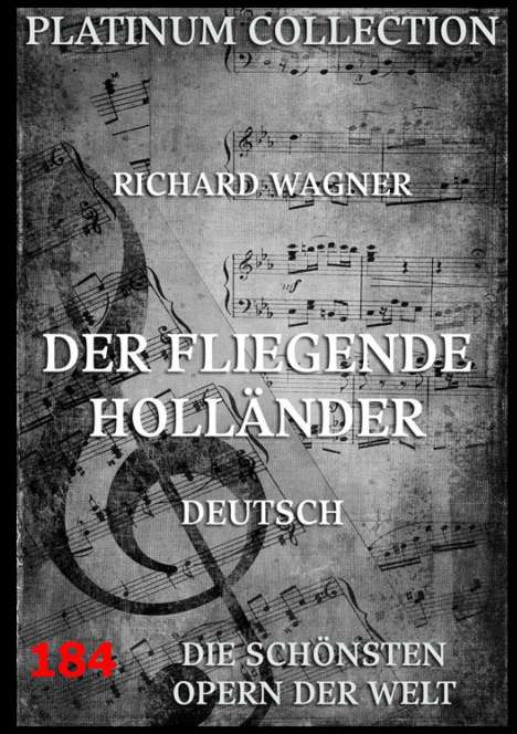 Richard Wagner (geb. 1952): Der fliegende Holländer, Buch