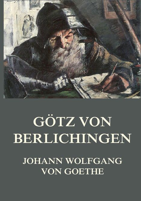 Johann Wolfgang von Goethe: Götz von Berlichingen, Buch