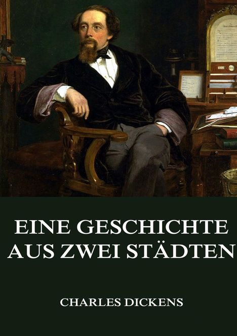 Charles Dickens: Eine Geschichte aus zwei Städten, Buch