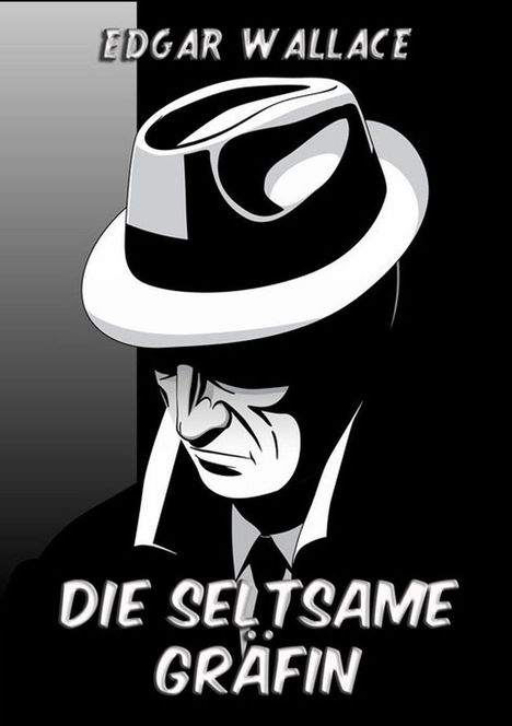 Edgar Wallace: Die seltsame Gräfin, Buch