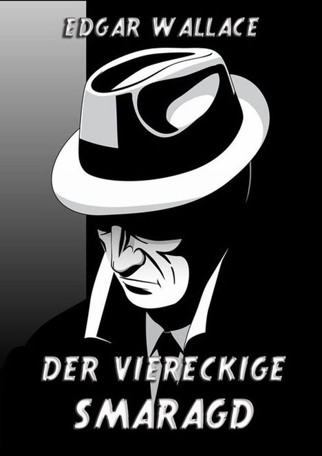 Edgar Wallace: Der viereckige Smaragd, Buch