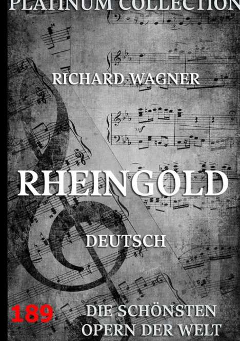 Richard Wagner: Rheingold, Buch