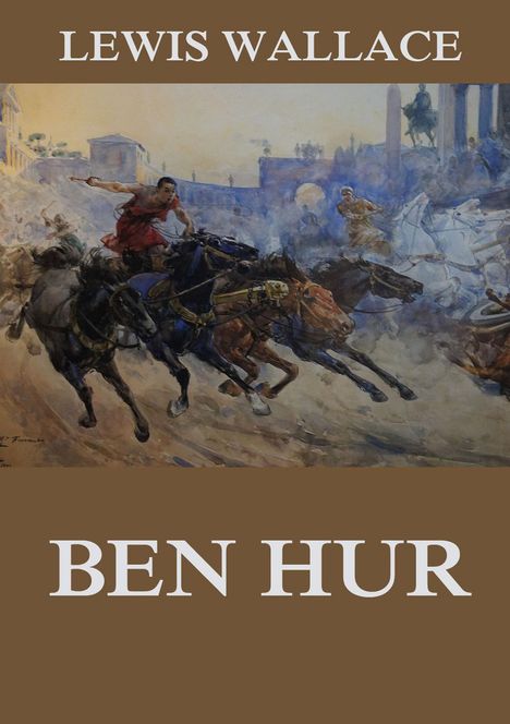 Lewis Wallace: Ben Hur, Buch