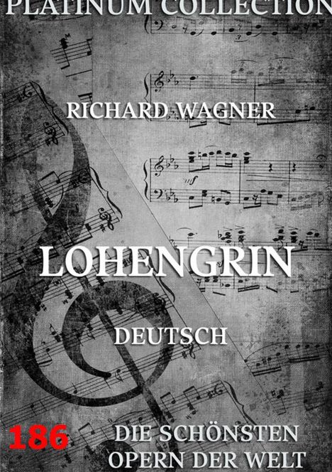 Richard Wagner (geb. 1952): Lohengrin, Buch