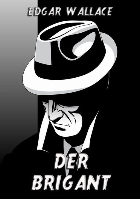Edgar Wallace: Der Brigant, Buch