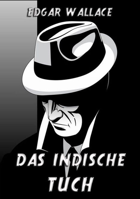 Edgar Wallace: Das indische Tuch, Buch