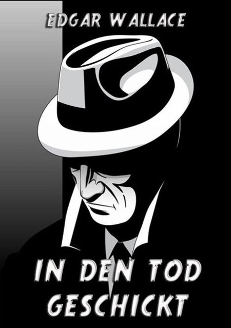 Edgar Wallace: In den Tod geschickt, Buch