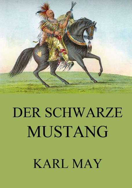 Karl May: Der schwarze Mustang, Buch