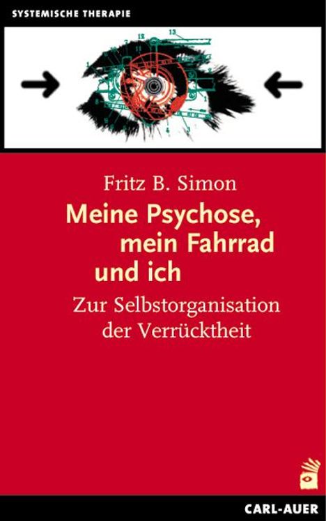 Fritz B. Simon: Meine Psychose, mein Fahrrad und ich, Buch