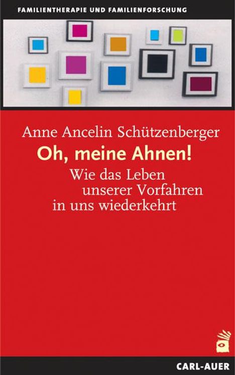 Anne Ancelin Schützenberger: Oh, meine Ahnen!, Buch
