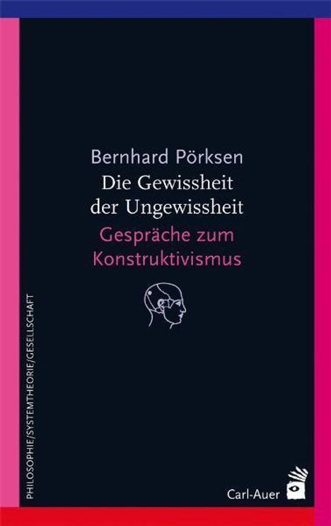 Bernhard Pörksen: Die Gewissheit der Ungewissheit, Buch