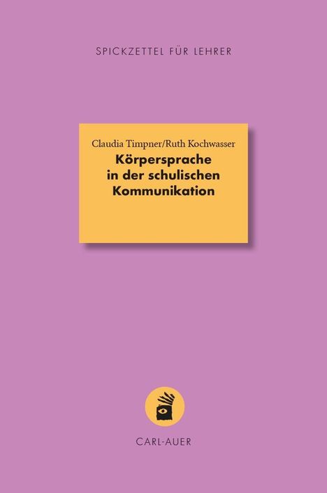 Claudia Timpner: Körpersprache in der schulischen Kommunikation, Buch