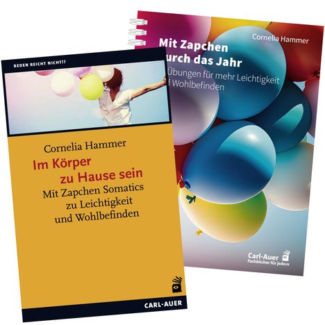 Cornelia Hammer: Im Körper zu Hause sein / Mit Zapchen durch das Jahr, Buch