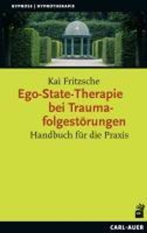 Kai Fritzsche: Ego-State-Therapie bei Traumafolgestörungen, Buch