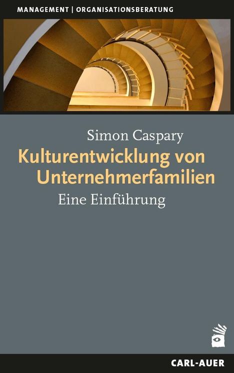 Simon Caspary: Kulturentwicklung von Unternehmerfamilien, Buch