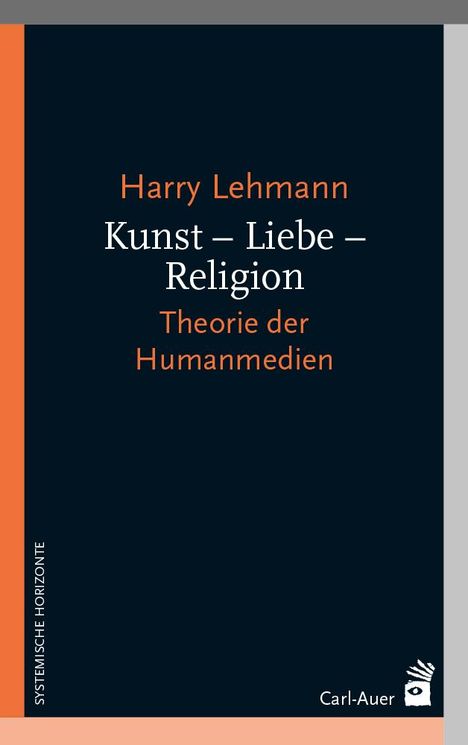 Harry Lehmann: Kunst - Liebe - Religion, Buch