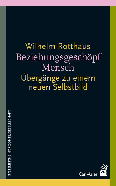 Wilhelm Rotthaus: Beziehungsgeschöpf Mensch, Buch