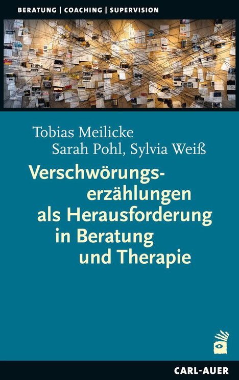 "Verschwörungserzählungen als Herausforderung in Beratung und Therapie." Oben ein chaotisches Netz aus Fäden und Bildern.