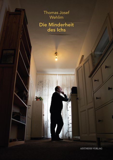 Thomas Josef Wehlim: Die Minderheit des Ichs, Buch