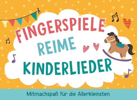 Fingerspiele, Reime, Kinderlieder, Buch