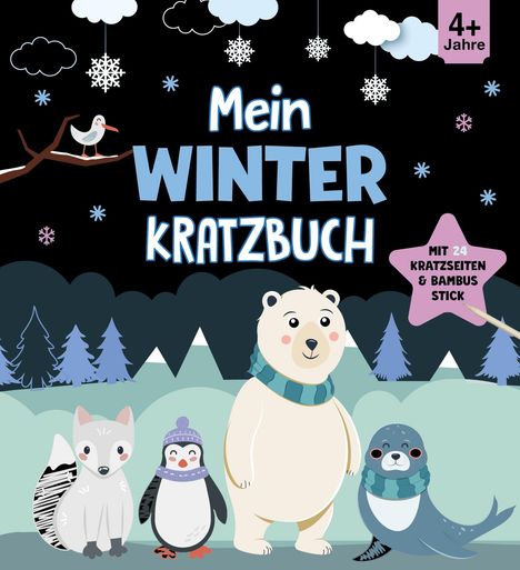 "Mein Winterkratzbuch", 4+ Jahre. Illustration mit Tieren: Polarbär, Fuchs, Pinguin, Robbe vor Winterlandschaft.