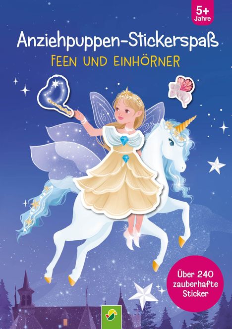 "Anziehpuppen-Stickerspaß: Feen und Einhörner", "5+ Jahre", Magische Fee auf Einhorn, märchenhafte Nachtlandschaft.