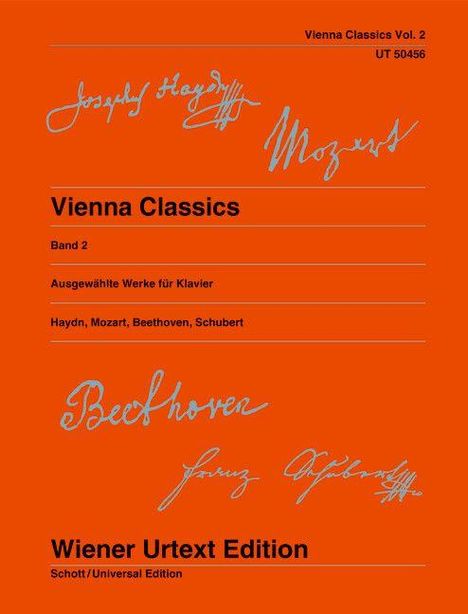 "Vienna Classics Vol. 2, UT 50456. Vienna Classics, Band 2, Ausgewählte Werke für Klavier, Haydn, Mozart, Beethoven, Schubert."