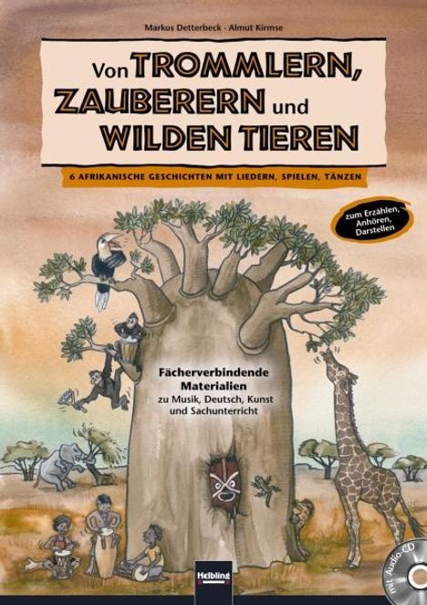 Markus Detterbeck: Von Trommlern, Zauberern und wilden Tieren, Buch