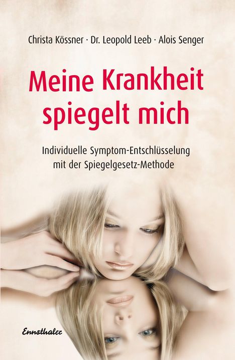 Christa Kössner: Meine Krankheit spiegelt mich, Buch