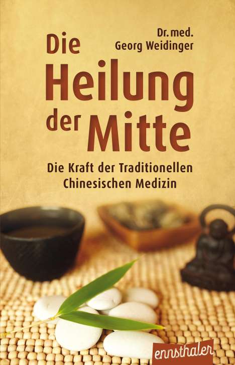 Georg Weidinger: Die Heilung der Mitte, Buch