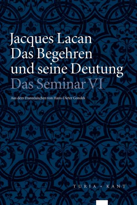 Jacques Lacan: Das Begehren und seine Deutung, Buch