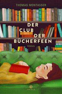 Thomas Montasser: Der Club der Bücherfeen, Buch