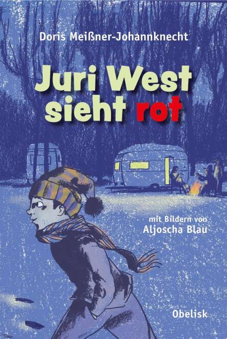 Doris Meißner-Johannknecht: Meißner-Johannknecht, D: Juri West sieht rot, Buch