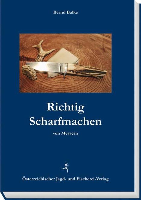 Bernd Balke: Richtig Scharfmachen von Messern, Buch