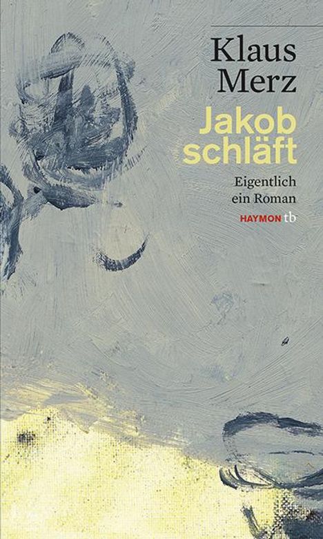 Klaus Merz: Jakob schläft, Buch