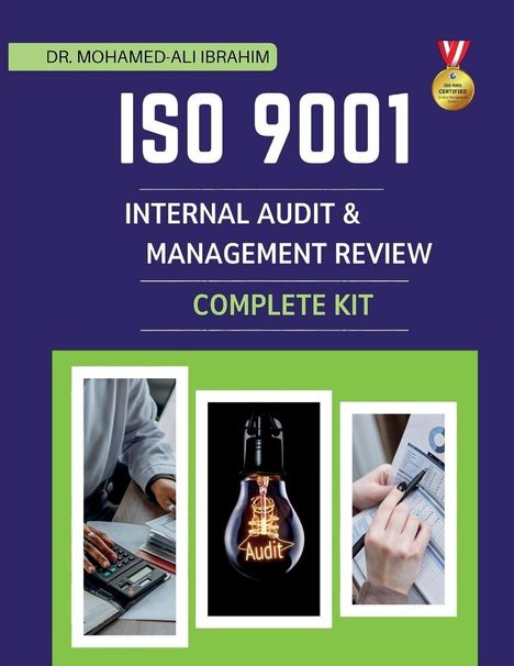 Mohamed-Ali Ibrahim: ISO 9001 Internal Audit & Management Review Complete Kit, Buch
