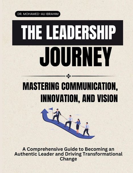 Mohamed-Ali Ibrahim: The Leadership Journey, Buch