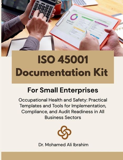 "ISO 45001 Documentation Kit for Small Enterprises" steht im Zentrum. Zwei Personen verwenden einen Taschenrechner und ein Tablet.