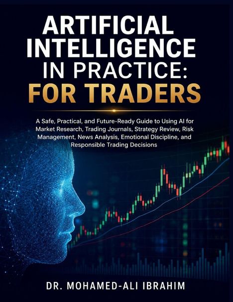 Titel: "Artificial Intelligence in Practice: For Traders" von Dr. Mohamed-Ali Ibrahim. Links ein digitales Profil.