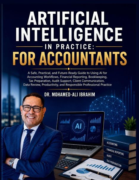 Text: "Artificial Intelligence in Practice: For Accountants. Dr. Mohamed-Ali Ibrahim." Ein Mann in Anzug, Laptop, Diagramme.