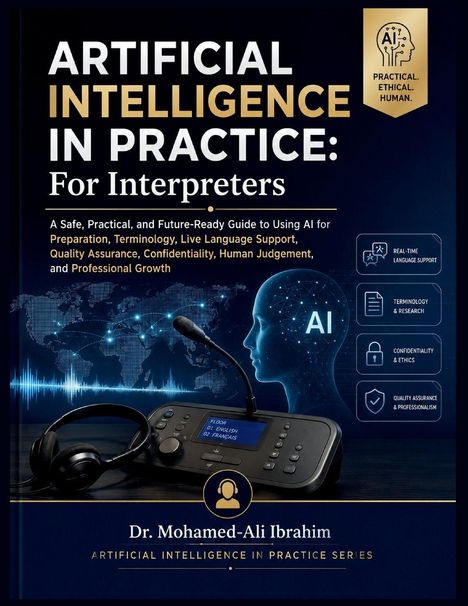 Buchcover mit Texten: "ARTIFICIAL INTELLIGENCE IN PRACTICE: For Interpreters" und "Dr. Mohamed-Ali Ibrahim".